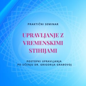Praktični seminar: UPRAVLJANJE Z VREMENSKIMI STIHIJAMI